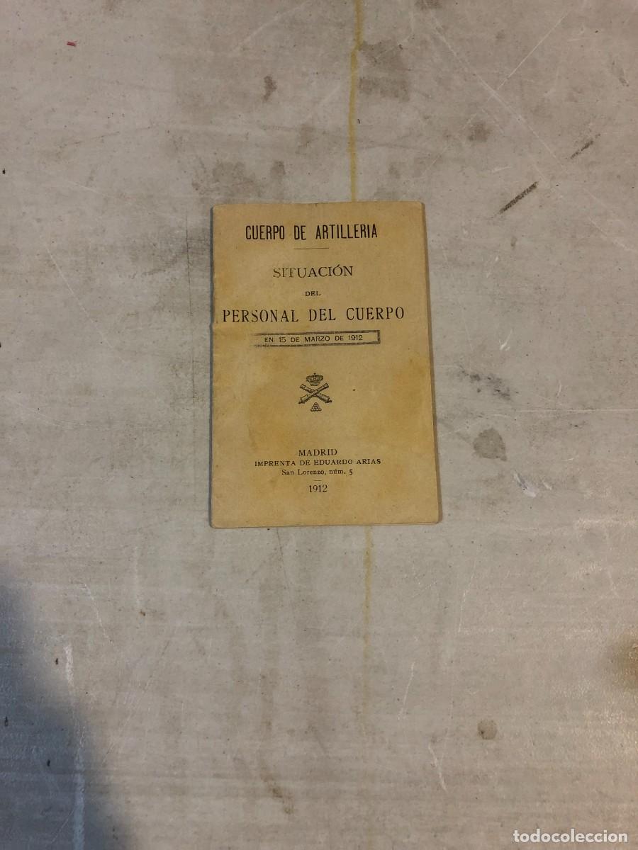 Militaria: Cuerpo de artiller&iacute;a, situaci&oacute;n personal del cuerpo Autor: M. Auguste le Flamanc