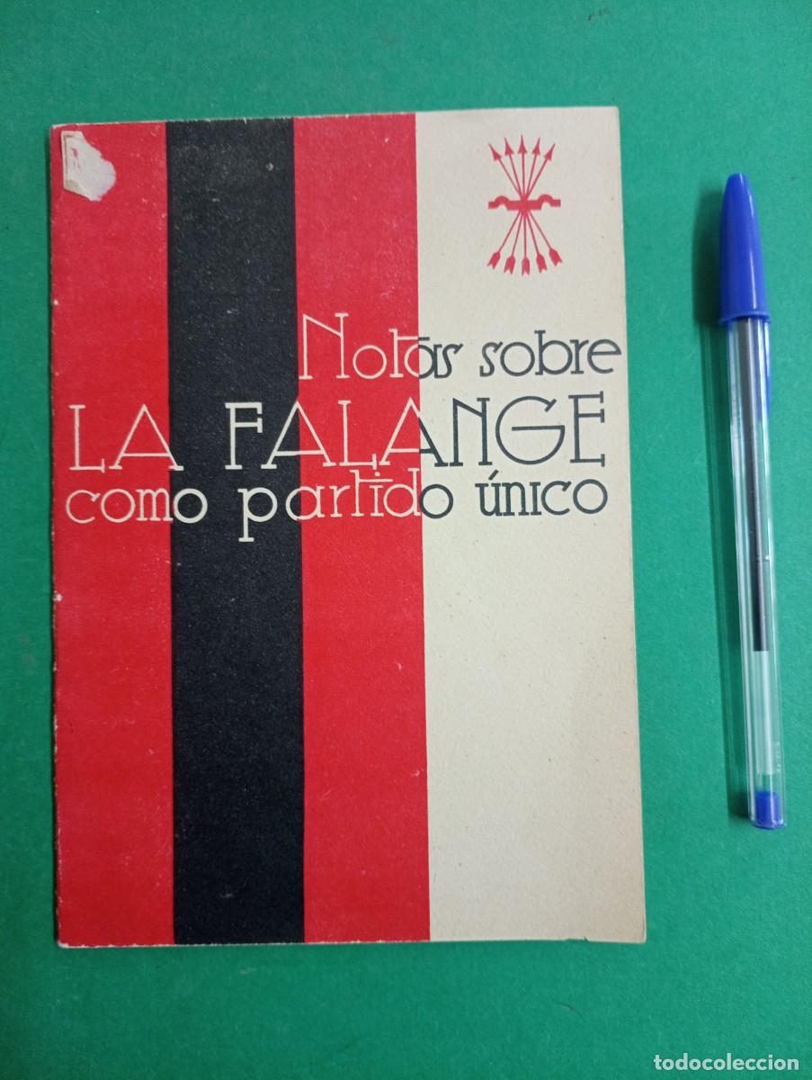 Militaria: Antiguo librito Notas sobre La Falange como partido &uacute;nico. Editora Nacional. Falange.