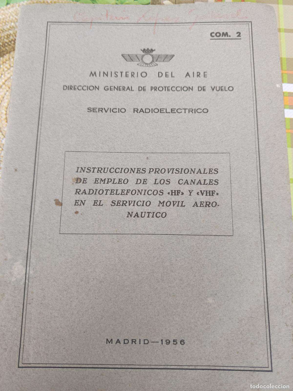 Militaria: MINISTERIO DEL AIRE SERVICIO RADIOLECTRICO INSTRUCCIONES CANALES RADIOTELEFONICOS HF Y VHF 1951
