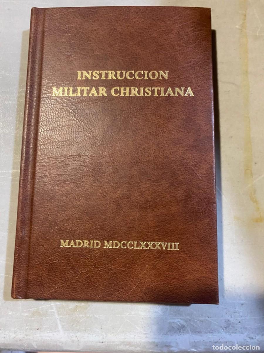 Militaria: Instrucci&oacute;n militar cristiana para el Ej&eacute;rcito y la Armada de S.M. Autor: Pedro Mar&iacute;n