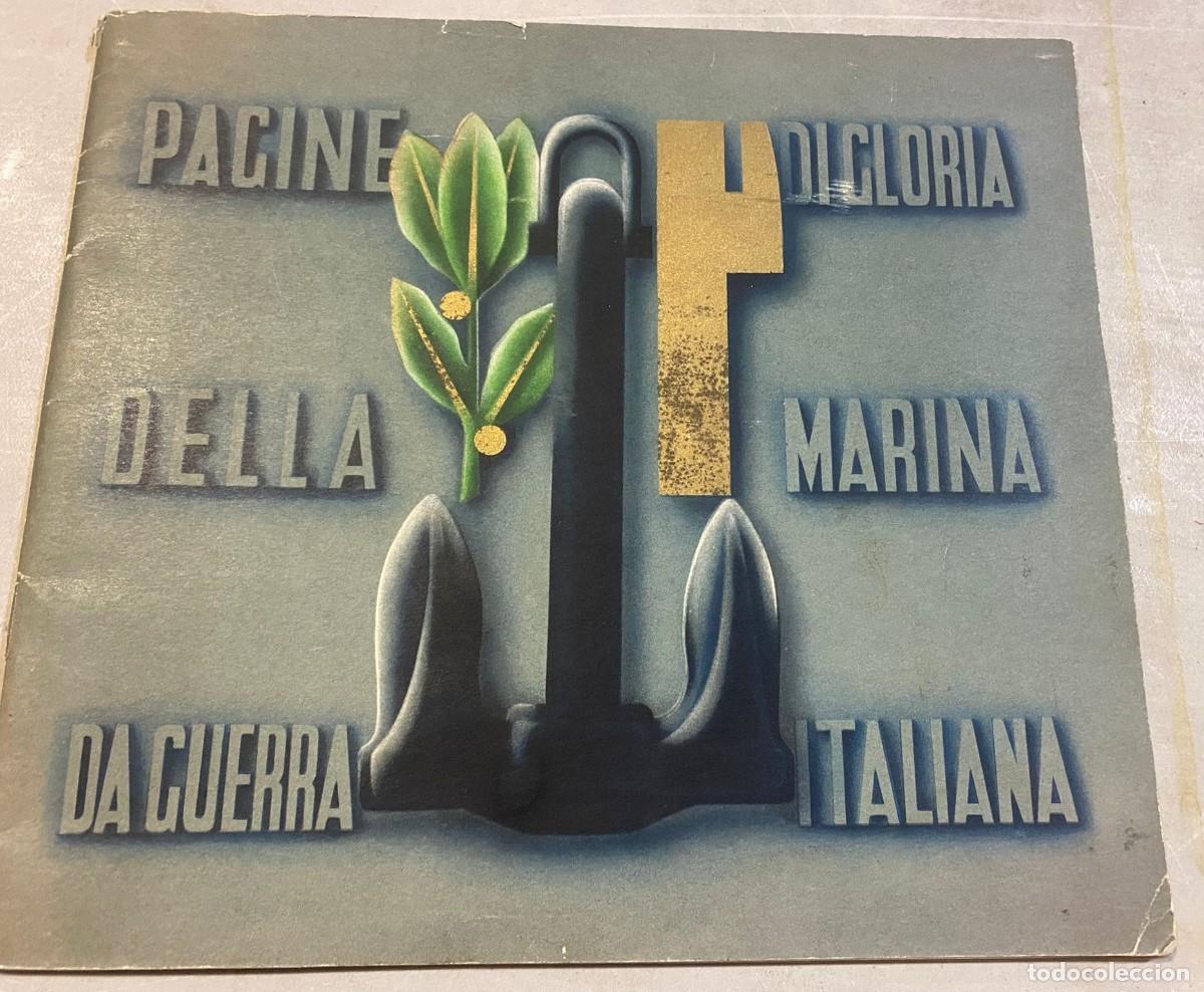 Militaria: Pagine di gloria della Marina da Guerra Italiana Editorial: Successori Besozzi, Mil&aacute;n