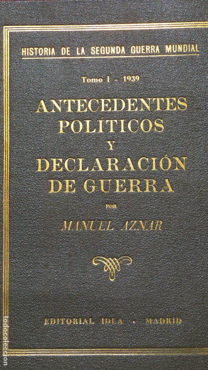 Militaria: HISTORIA DE LA SEGUNDA GUERRA MUNDIAL, IDEA, TOMOS 1-2-3-4-5-8-9-10-11, BUENA CONSERVACION,