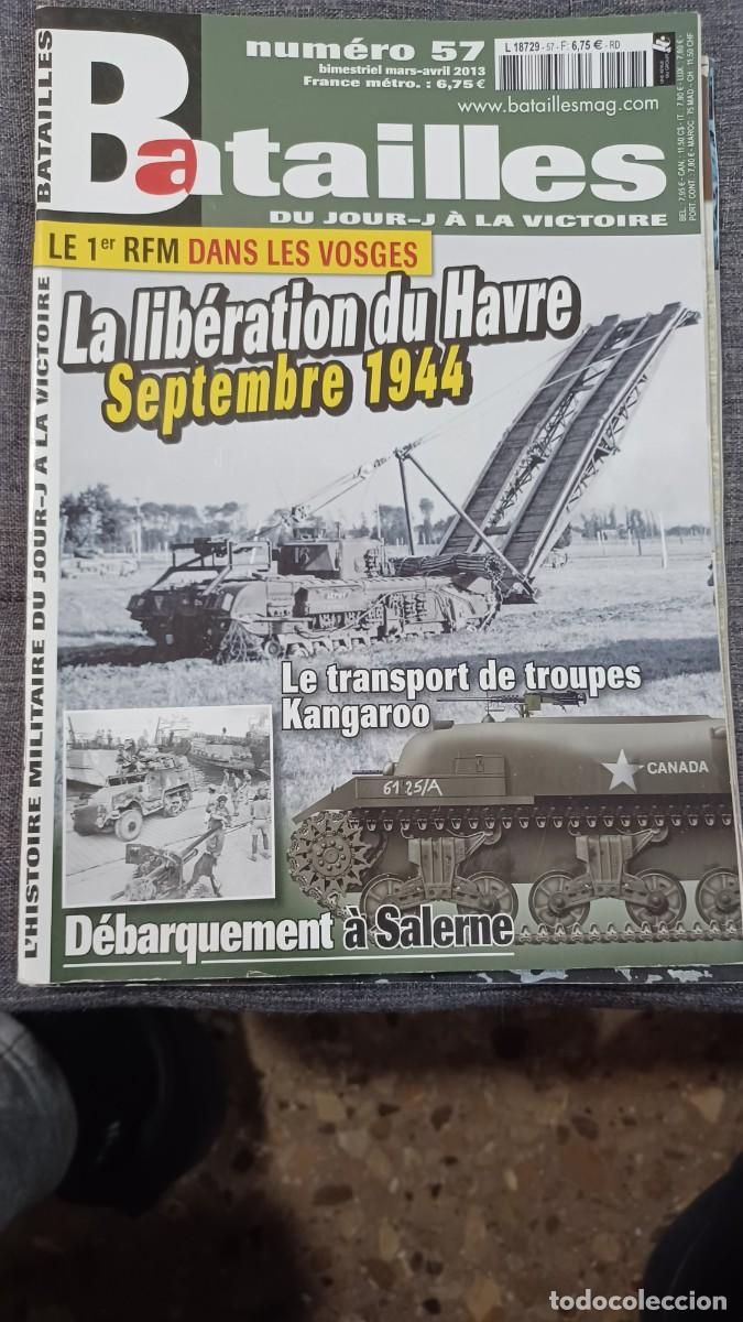 Militaria: Batailles. Du Jour J a la Victoire 57