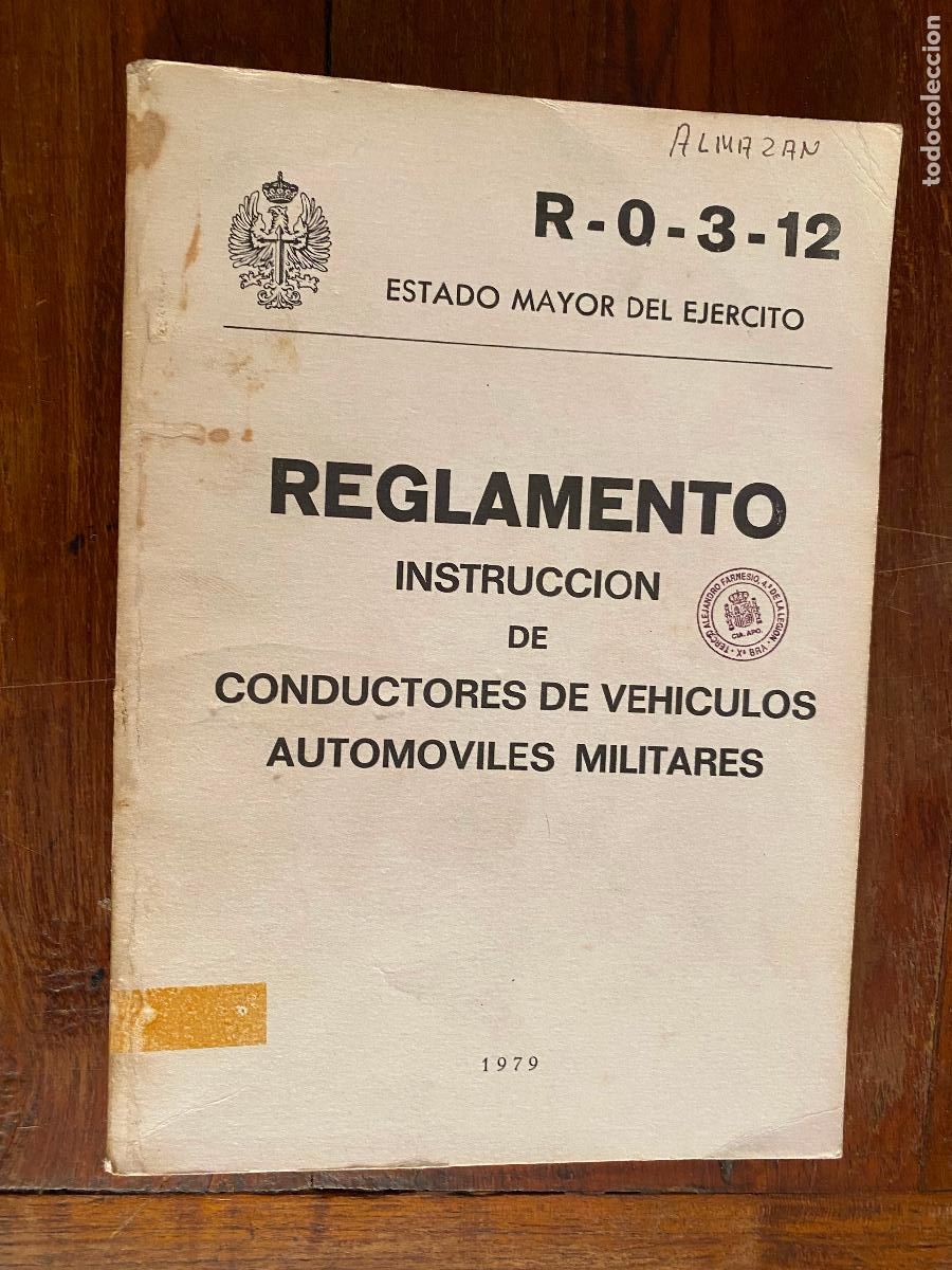 Militaria: REGLAMENTO INSTRUCCI&Oacute;N DE CONDUCTORES DE VEH&Iacute;CULOS AUTOM&Oacute;VILES MILITARES
