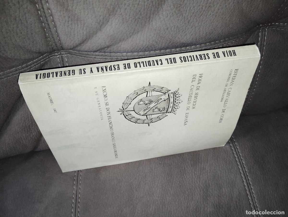 Militaria: HOJA DE SERVICIOS DEL CAUDILLO, GENERAL&Iacute;SIMO FRANCO, y SU GENEALOG&Iacute;A, ESTEBAN CARVALLO, Env&iacute;o gratis