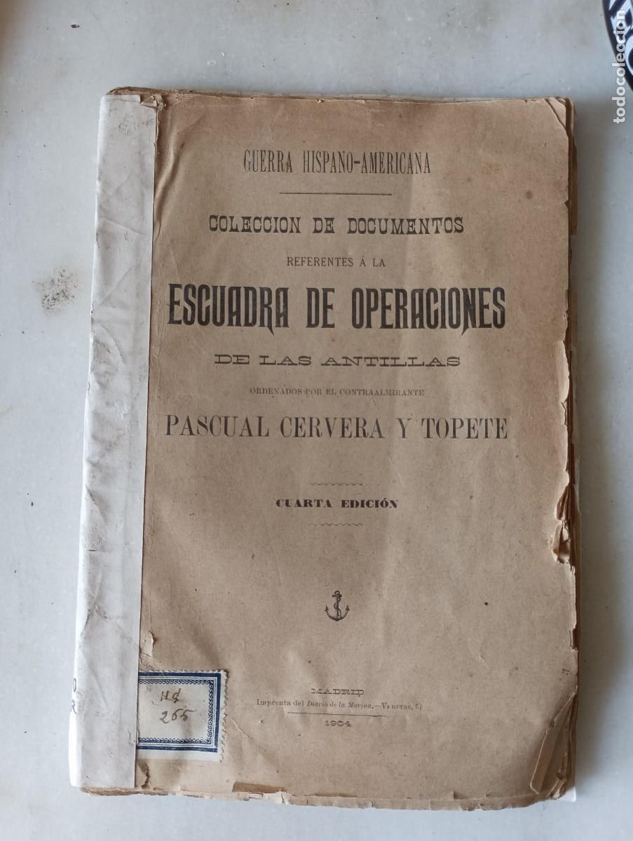 Militaria: Libro guerra hispano americana documentos escuadra operaciones Antillas 1904