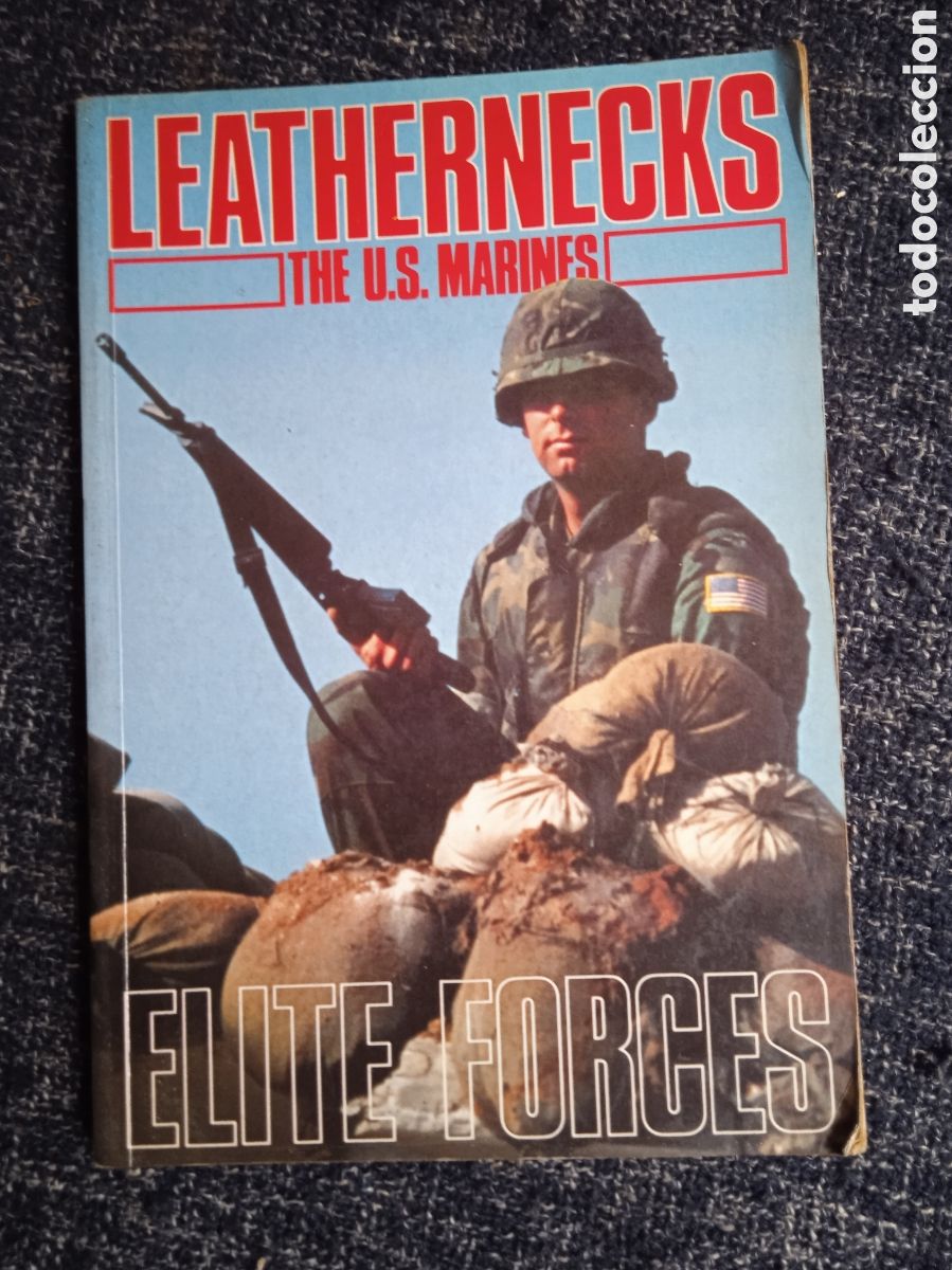 Militaria: Leathernecks - The U S Marines - Elite Forces.