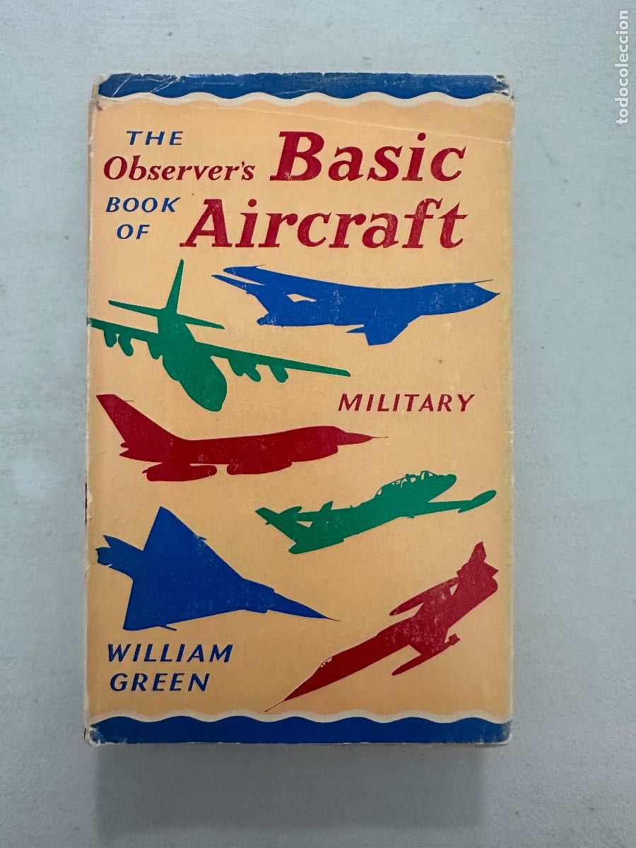 Militaria: Observer's Book of Basic Aircraft - Civil GREEN, William