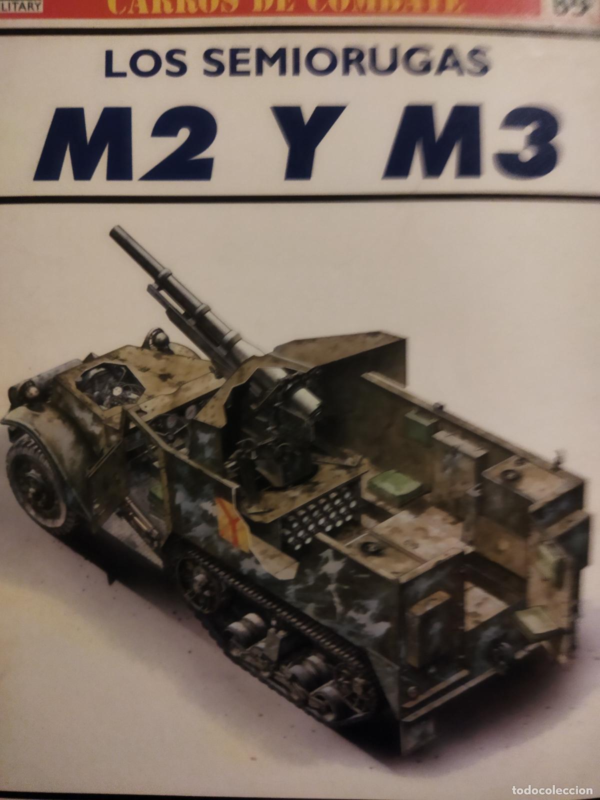Militaria: Los semiorugas M2 y M3 carros de combate 69