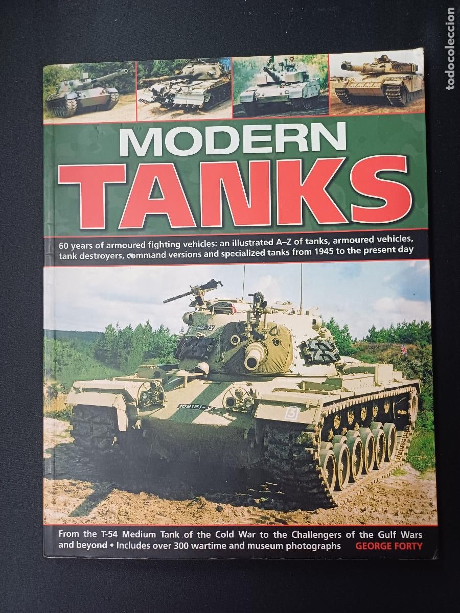 Militaria: MODERN TANKS/GEORGE FORTY.