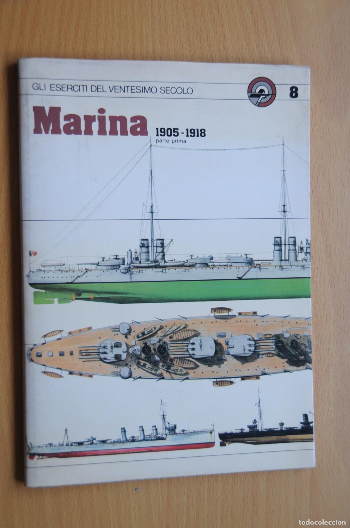 Militaria: GLI ESERCITI DEL VENTESIMO SECOLO. MARINA 1905-1918