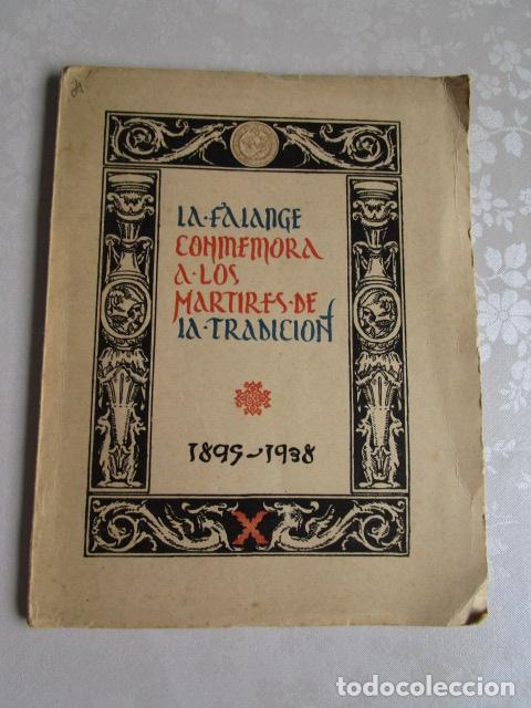 Militaria: La Falage conmemora a los m&aacute;rtires de la tradici&oacute;n 1895-1938 . 1938 Sevilla