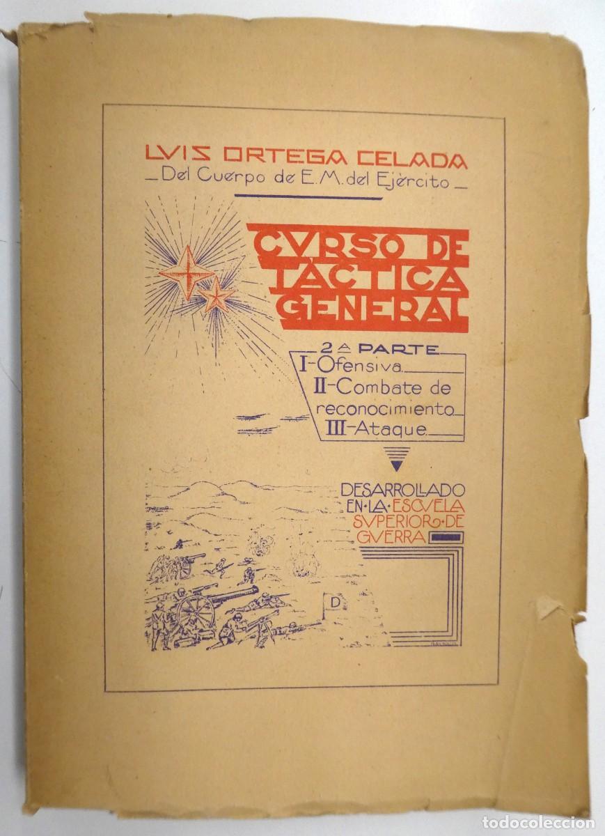 Militaria: CURSO DE TACTICA GENERAL POR LUIS ORTEGA CELADA, 2&ordf; parte 1931-1933