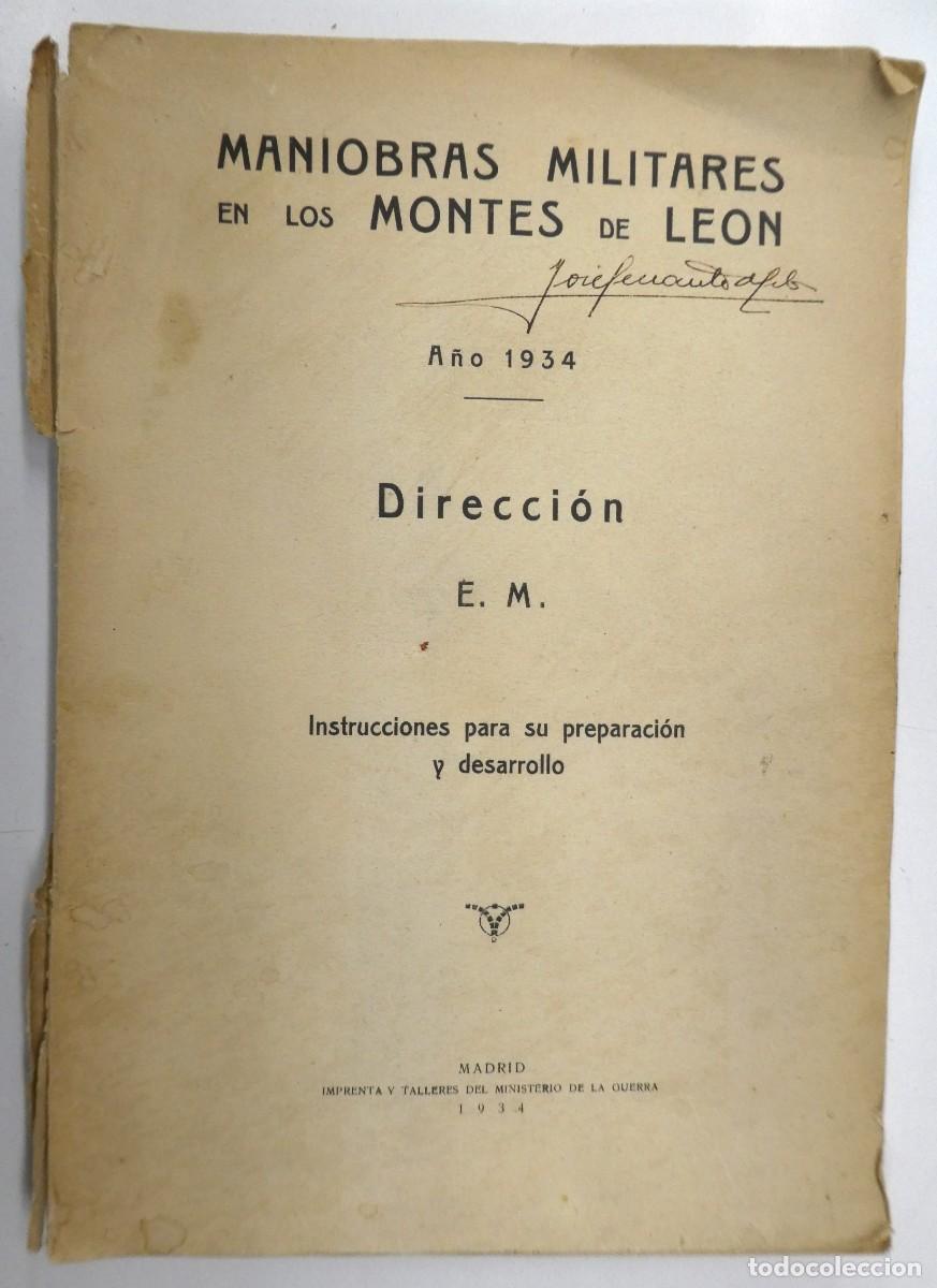 Militaria: MANIOBRAS MILITARES EN LOS MONTES DE LEON INSTRUCCIONES PARA SU PREPARACION Y DESARROLLO 1934