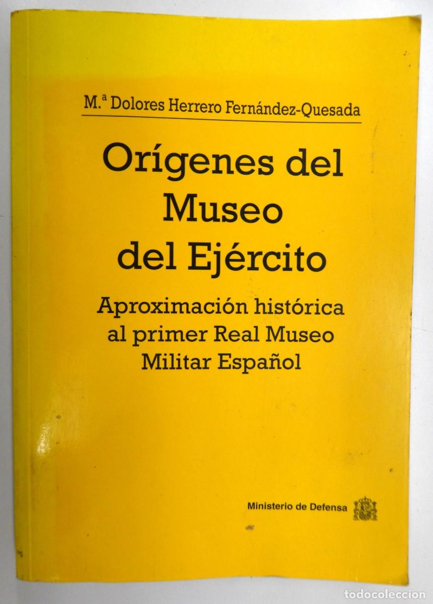 Militaria: OR&Iacute;GENES DEL MUSEO DEL EJ&Eacute;RCITO 1996