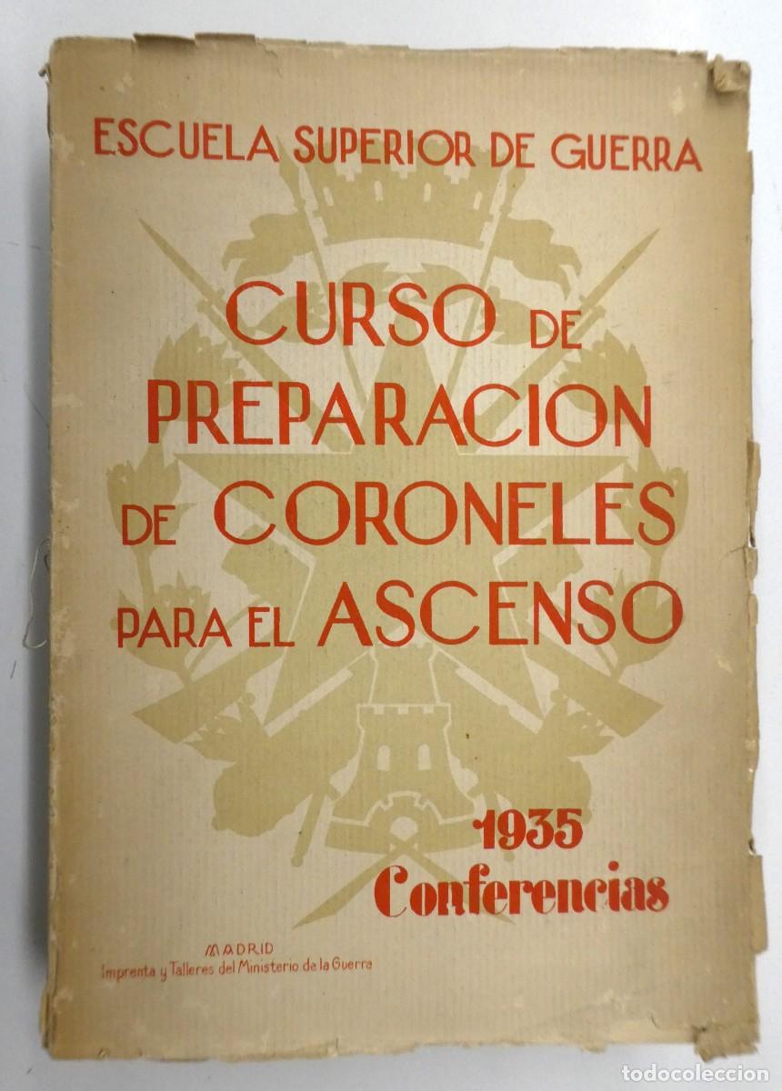 Militaria: CURSO DE PREPARACION DE CORONELES PARA EL ASCENSO 1935 ESCUELA SUPERIOR DE GUERRA 1935