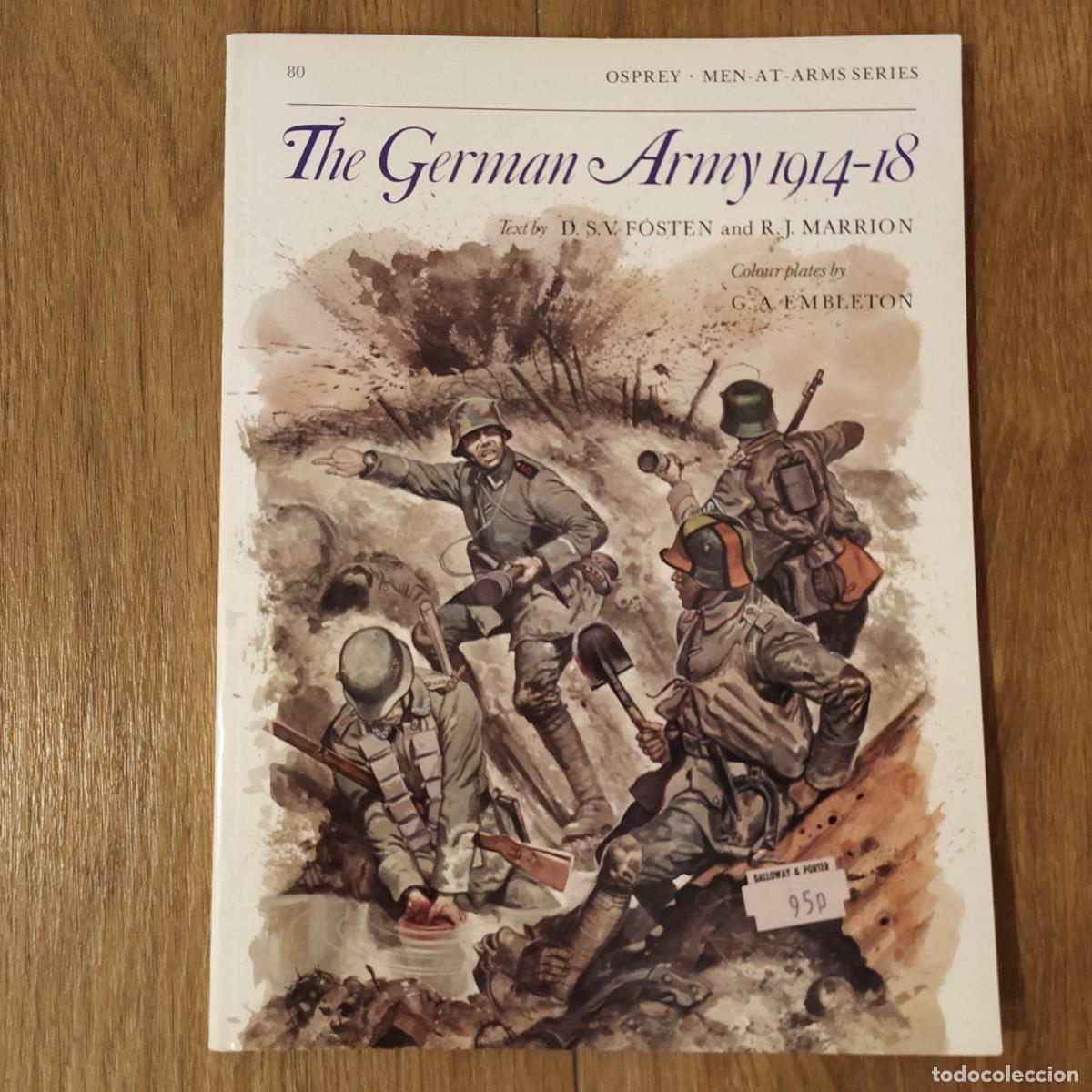 Military Antiques: WW1 - OSPREY - THE GERMAN ARMY 1914-18 - MEN AT ARMS