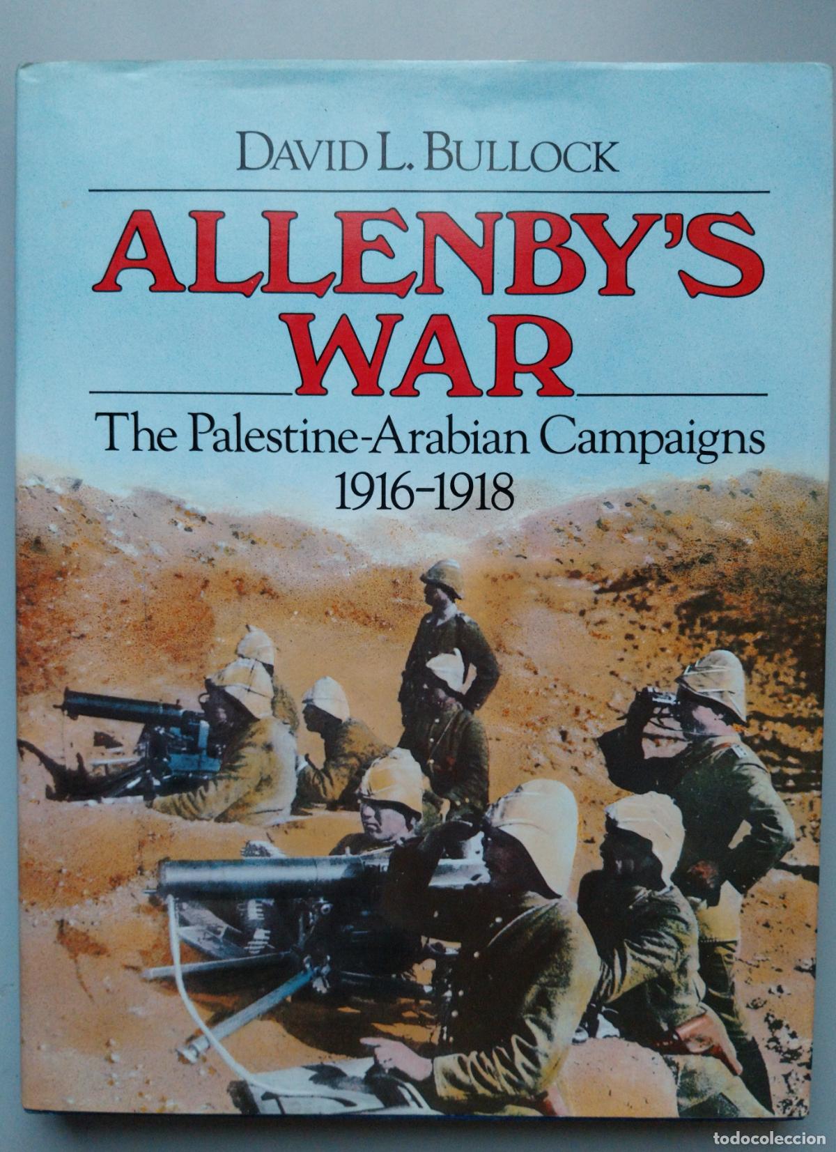 Military Antiques: david bullock: allenby's war