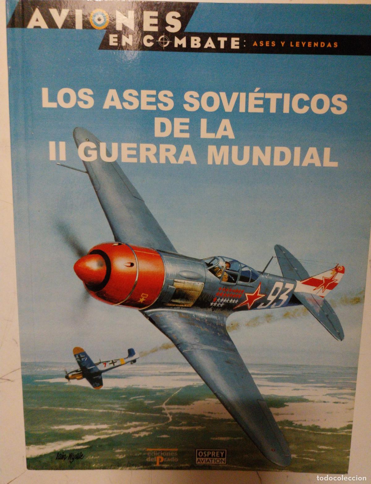 Militaria: ases sovieticos de la segunda guerra mundial