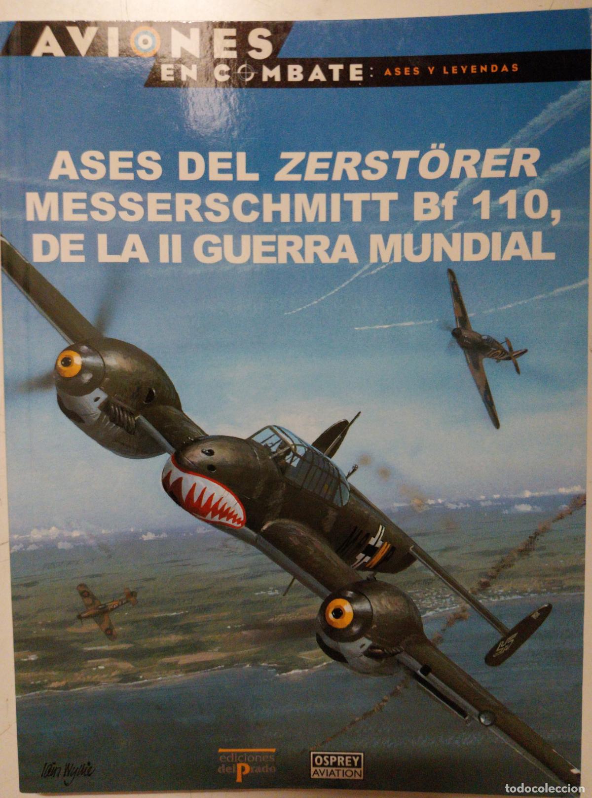 Militaria: ases del zerstorer de la segunda guerra mundial