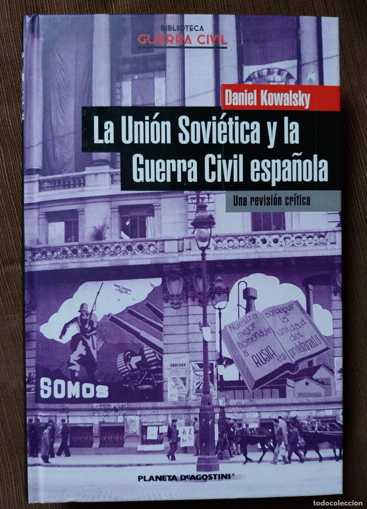 Militaria: la union sovietica y la guerra civil espa&ntilde;ola