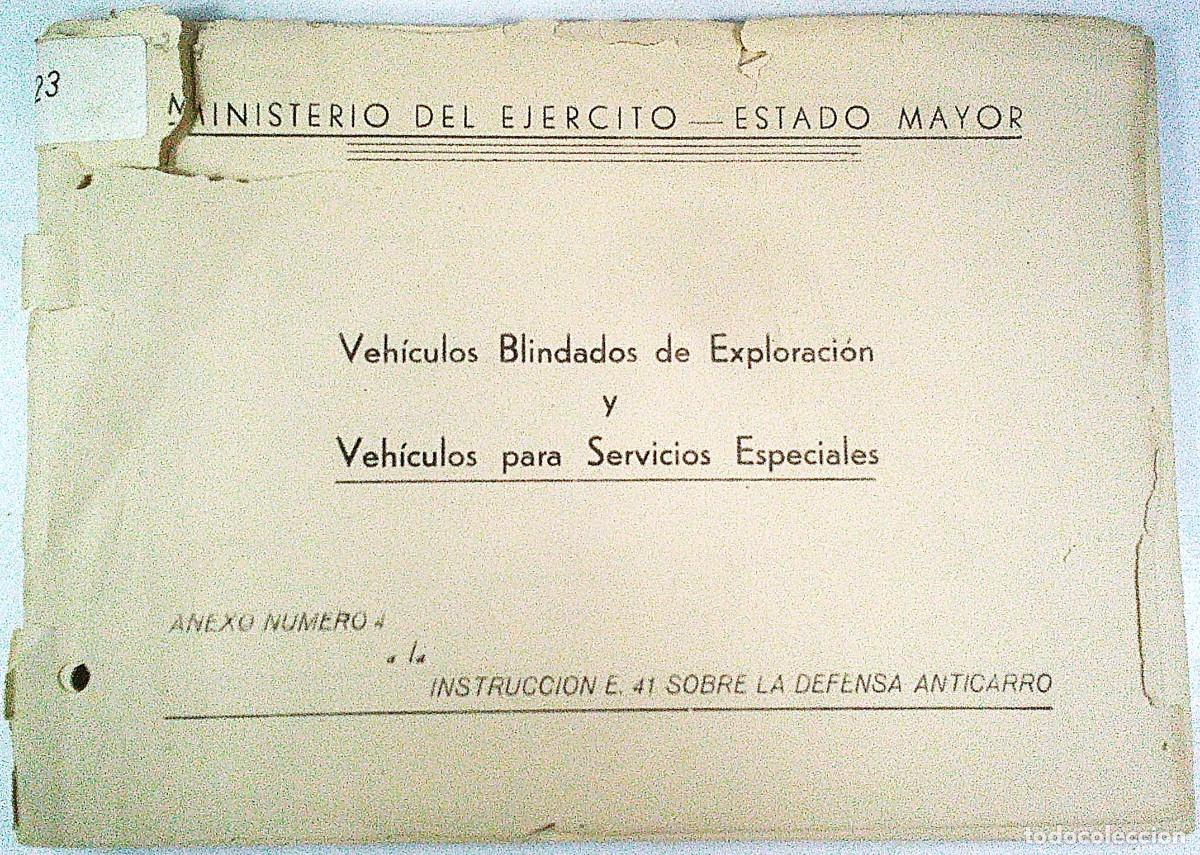 Militaria: VEHICULOS BLINDADOS DE EXPLORACION Y VEHICULOS PARA SERVICIOS ESPECIALES. ANEXO 2 A LA INSTRUC. 41 2