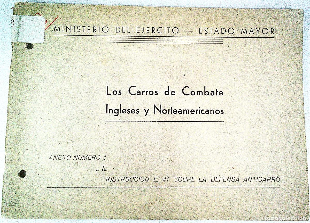 Militaria: LOS CARROS DE COMBATE INGLESES Y NORTEAMERICANOS. ANEXO 1 A LA INSTRUCCION E. 41 DEFENSA ANTICARRO 2