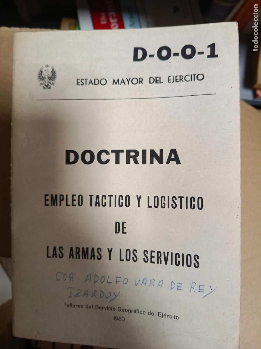 Militaria: DOCTRINA EMPLEO TACTICO Y LOGISTICO DE LAS ARMAS
