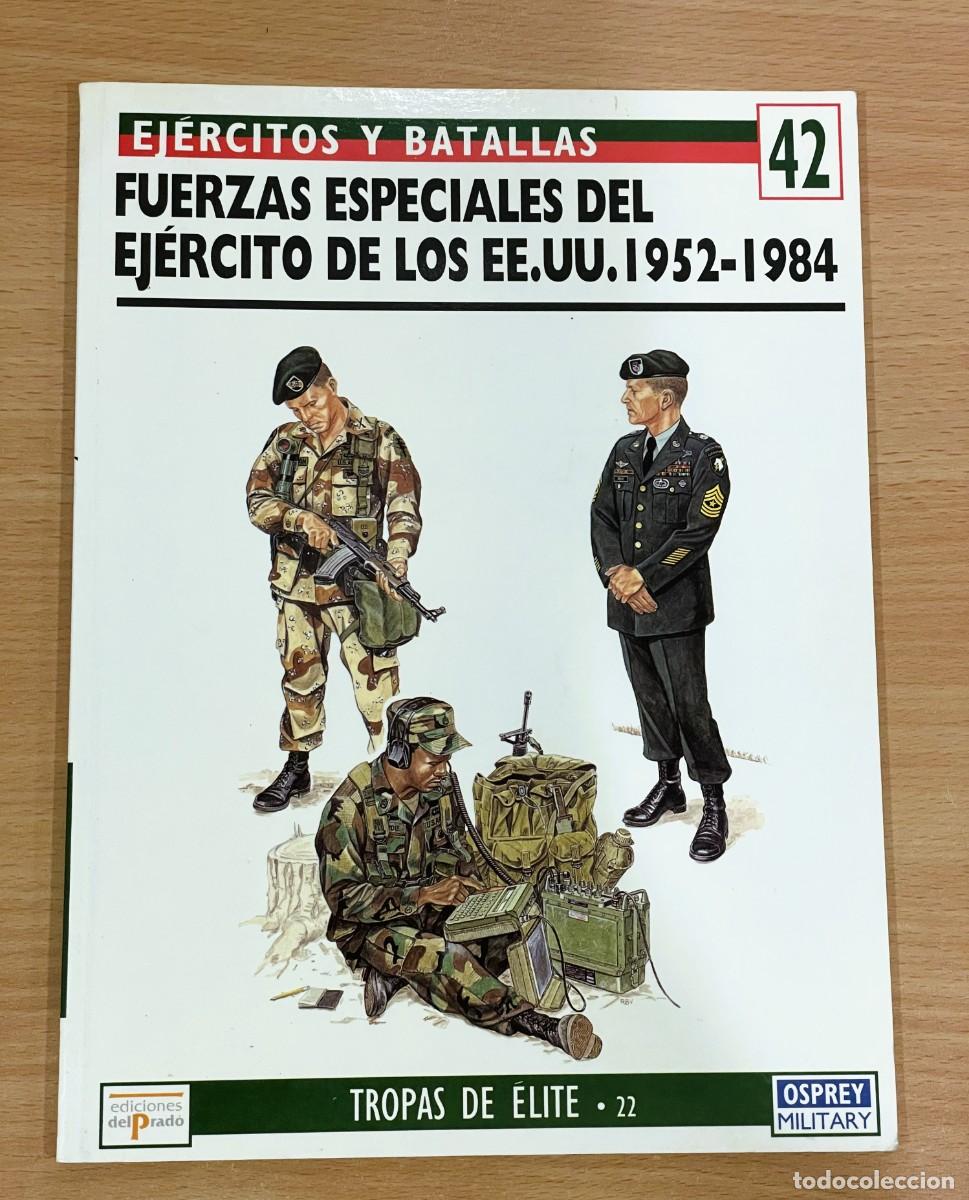 Militaria: EJ&Eacute;RCITOS Y BATALLAS n&ordm; 42 - FUERZAS ESPECIALES DEL EJ&Eacute;RCITO DE LOS EEUU 1952- 1984. OSPREY