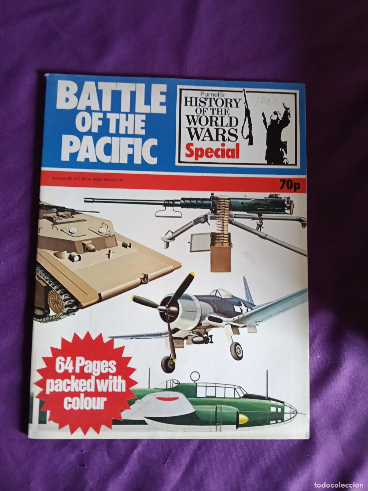 Militaria: BATTLE OF THE PACIFIC PURMELL'S HISTORY OF THE WORLD WARS SPECIAL