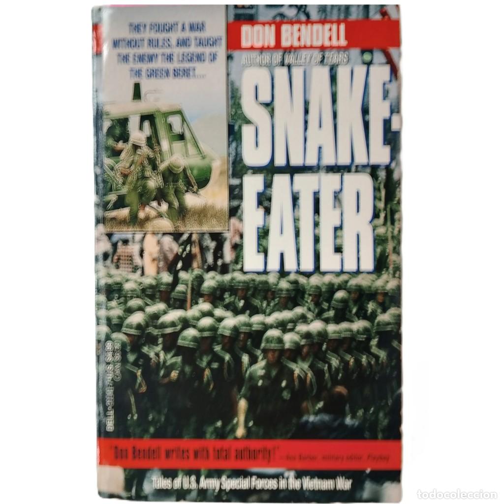 Militaria: SNAKE EATER. Bendell, Don - Foto 1