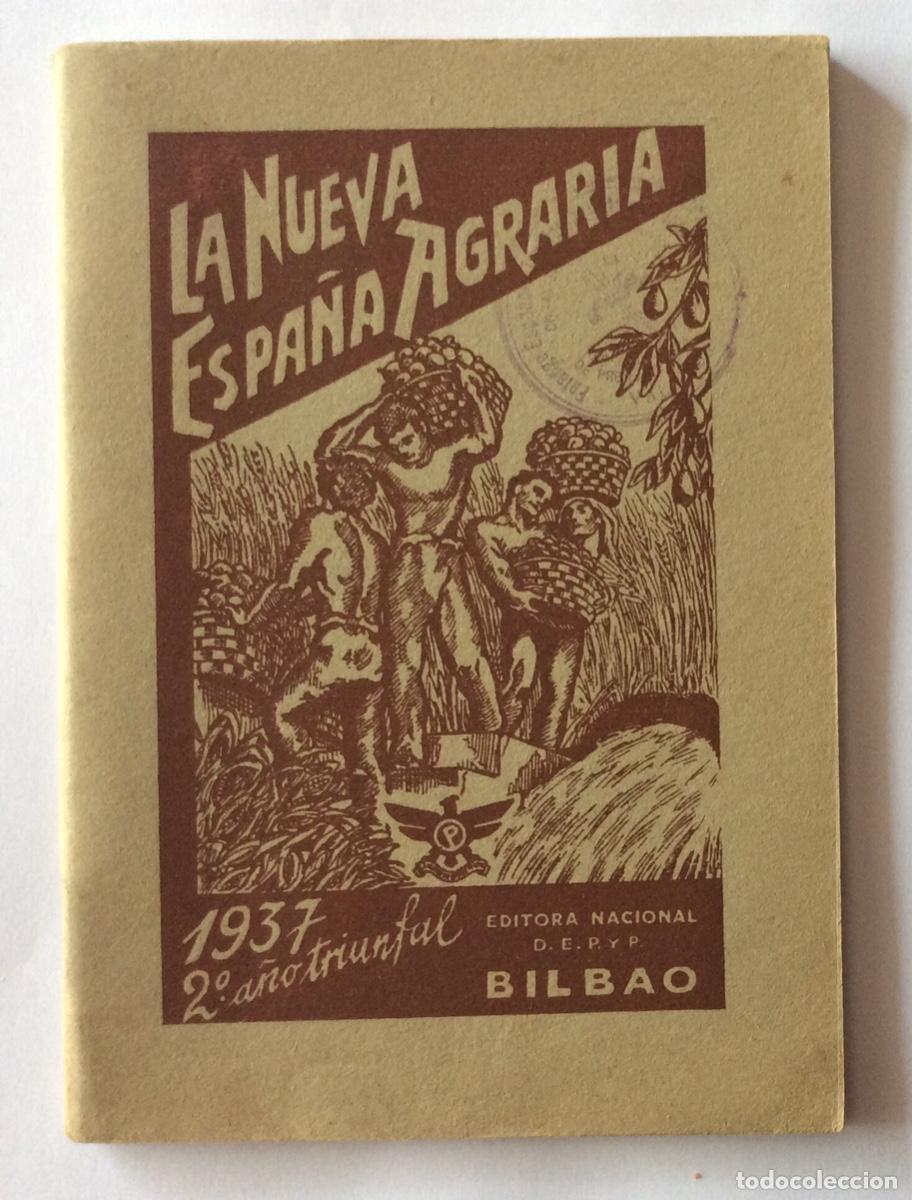 Militaria: LIBRO FALANGE 1937 BILBAO GUERRA CIVIL LA NUEVA ESPA&Ntilde;A AGRARIA