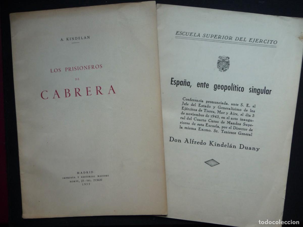 Militaria: LOS PRISIONEROS DE CABRERA. ESPA&Ntilde;A ENTE GEOPOLITICO SINGULAR. POR A. KINDELAN