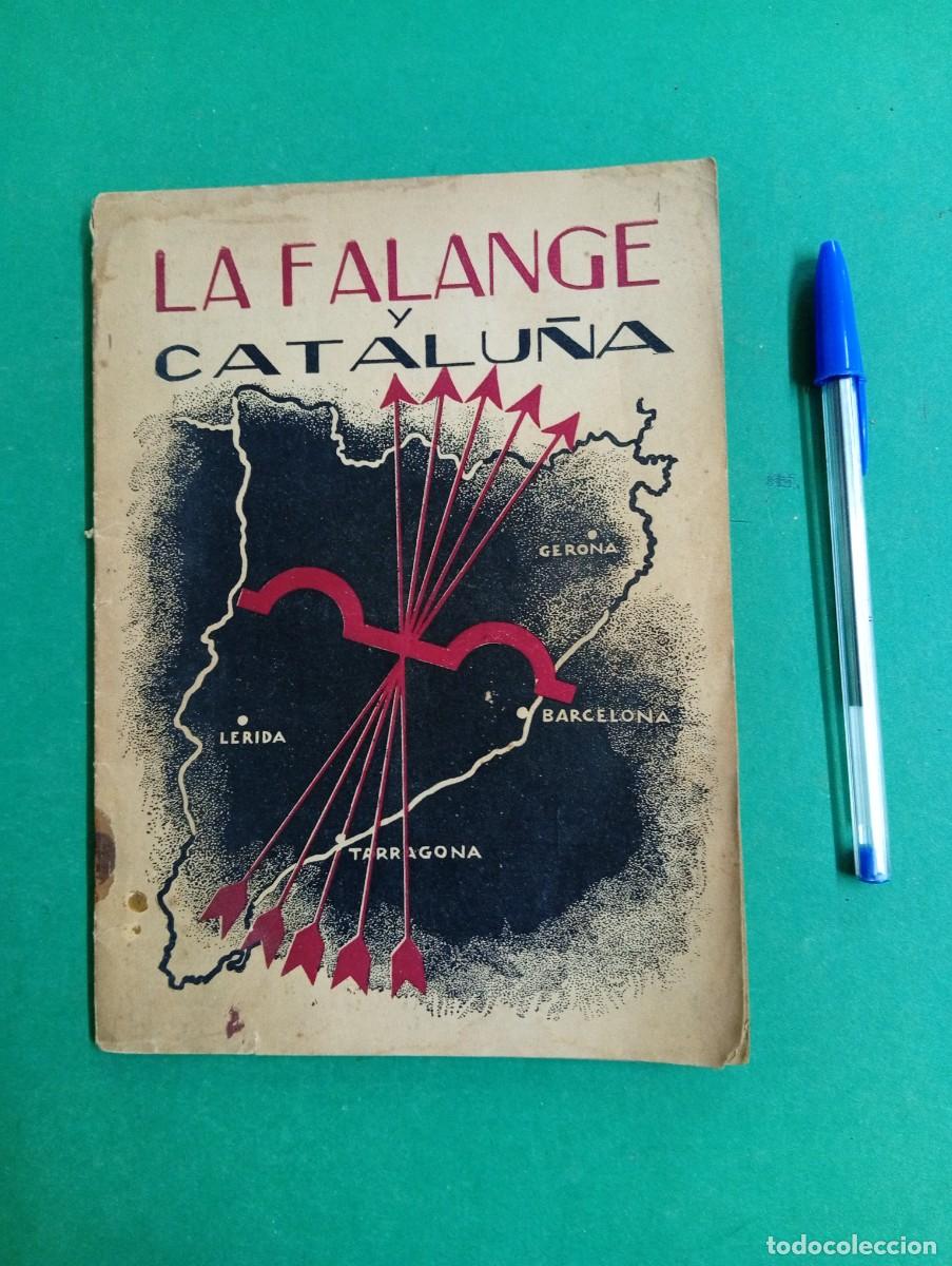 Militaria: Antiguo libro La Falange y Catalu&ntilde;a. Zaragoza 1933. Falange.