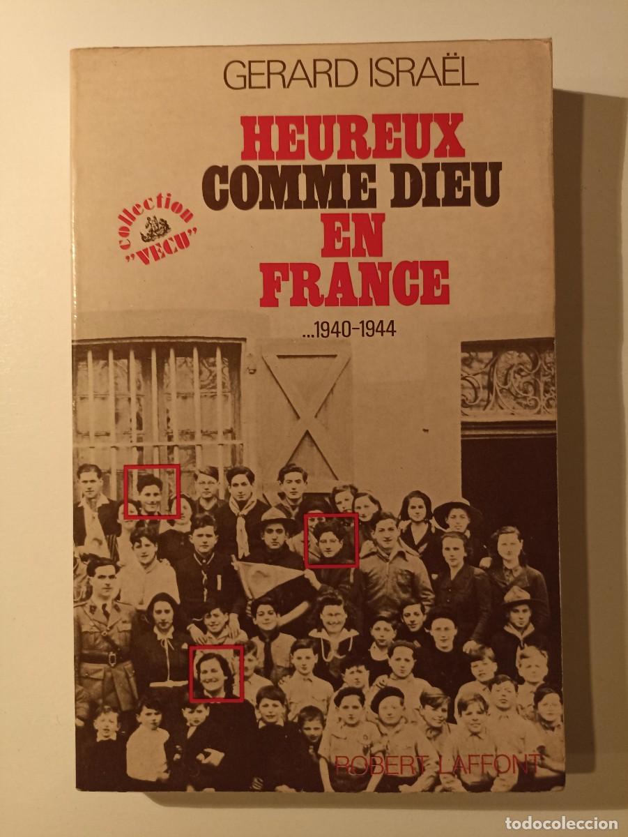 Militaria: Hereux comme dieu en France 1940-1944, libro (III Reich Hitler- Nazi- Alemania) WWII