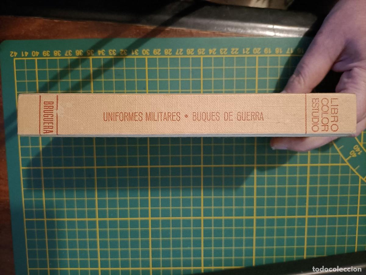 Militaria: UNIFORMES MILITARES / BUQUES DE GUERRA. LIBRO COLOR ESTUDIO. BRUGUERA. 1&ordf; ED. 1972