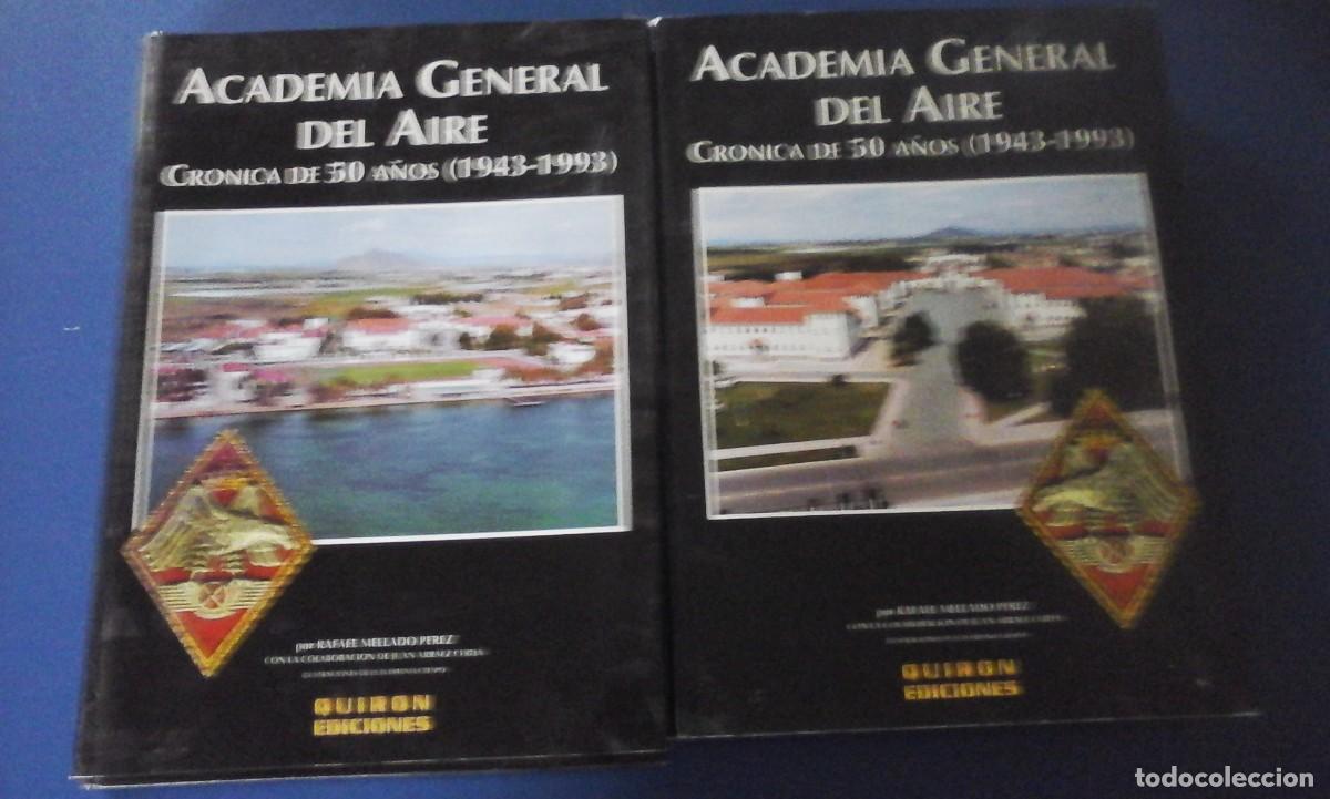 Militaria: ACADEMIA GENERAL DEL AIRE. Cr&oacute;nica de 50 a&ntilde;os (1943-1993) (Valladolid, 1993)