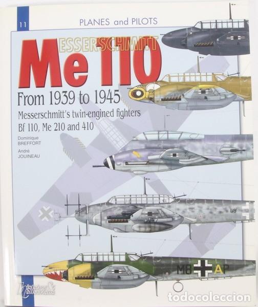 Militaria: Libro Messerschmitt Me 110 , 1939 a 1945 Bf 110 Me 210 - Me 410, Histoire & Collections en ingles