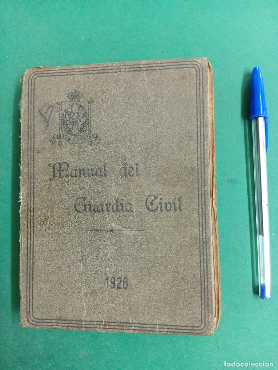 Militaria: Antiguo libro Manual del Guardia Civil. Madrid 1926.