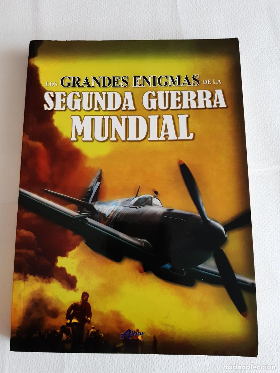 Militaria: LOS GRANDES ENIGMAS DE LA SEGUNDA GUERRA MUNDIALJUSTINO BALBOA