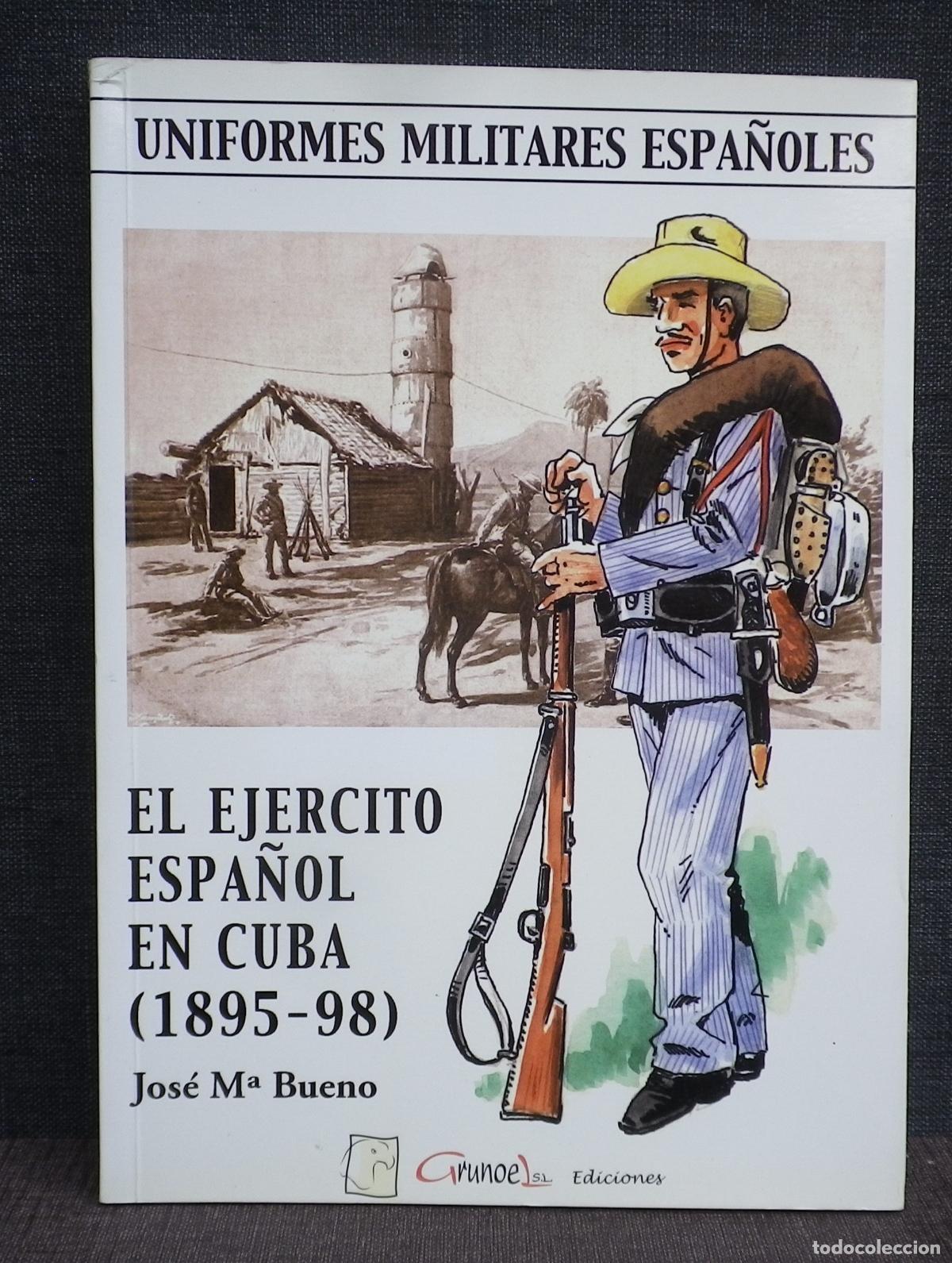 Militaria: El Ejercito espa&ntilde;ol en Cuba 1895 - 98