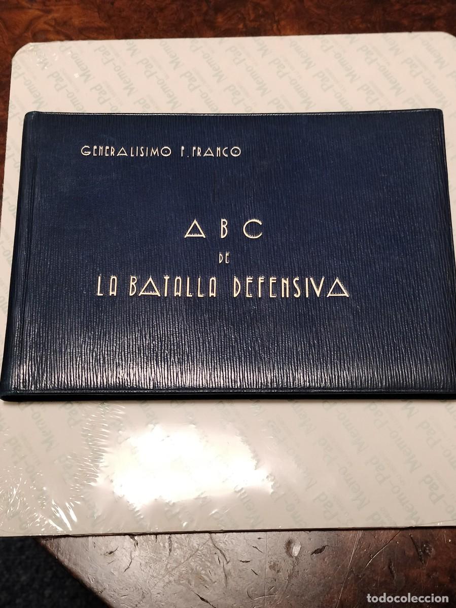 Militaria: ABC de la Batalla Defensiva (Francisco Franco 1944).