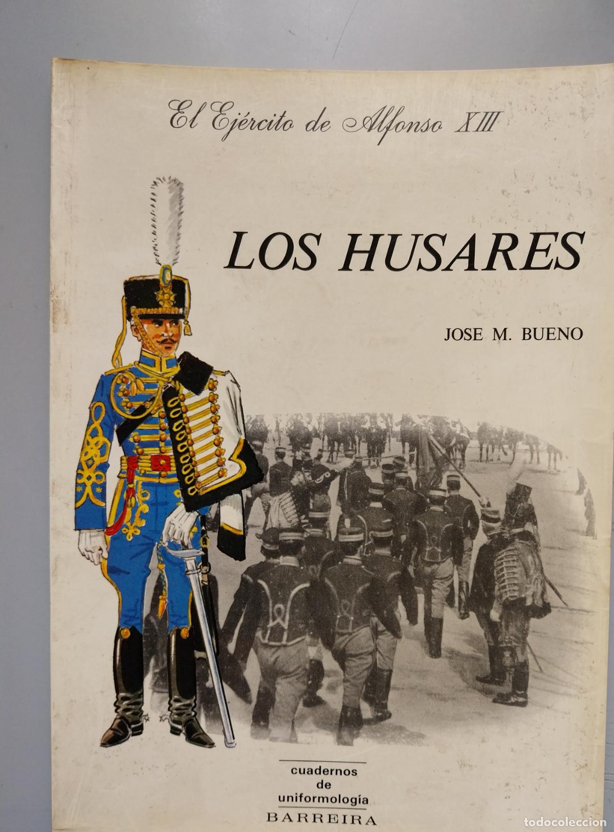 Militaria: los husares. jose maria bueno