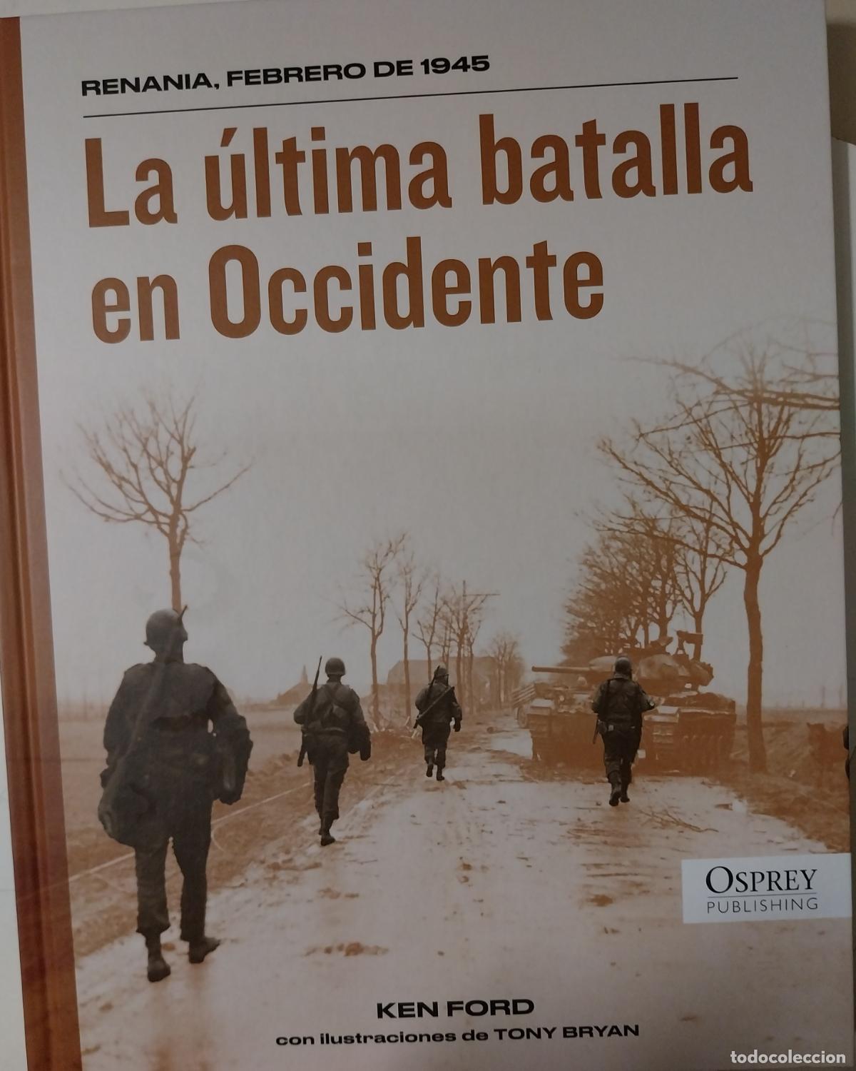 Militaria: la ultima batalla en occidente