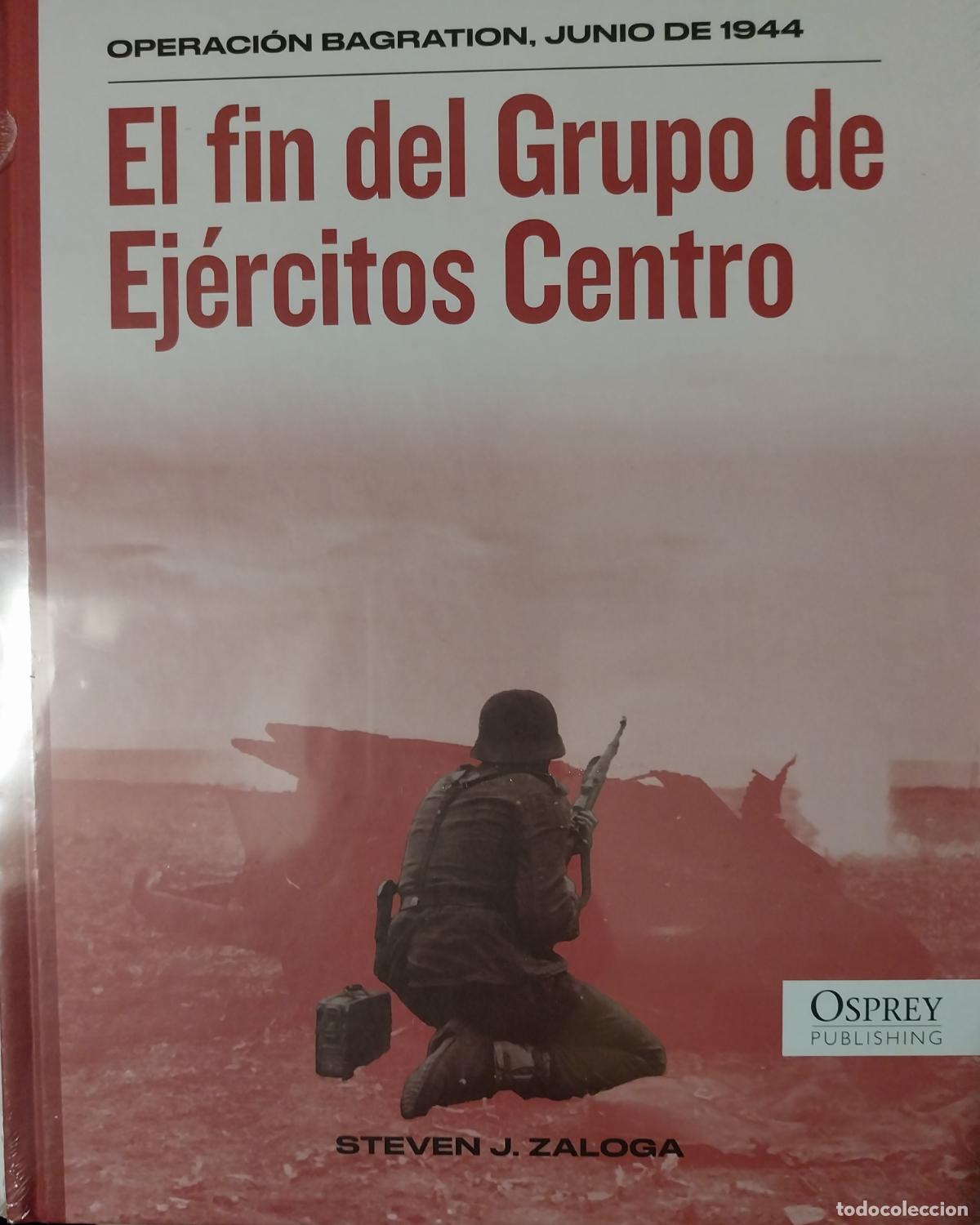 Militaria: el fin del grupo de ejercitos centro