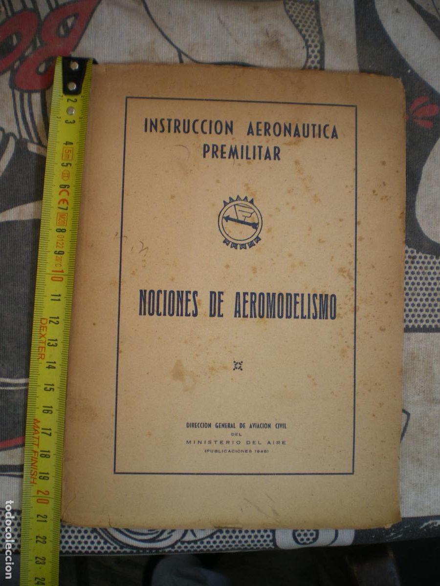 Militaria: NOCIONES DE AEROMODELISMO, INSTRUCCION AERONAUTICA PREMILITAR
