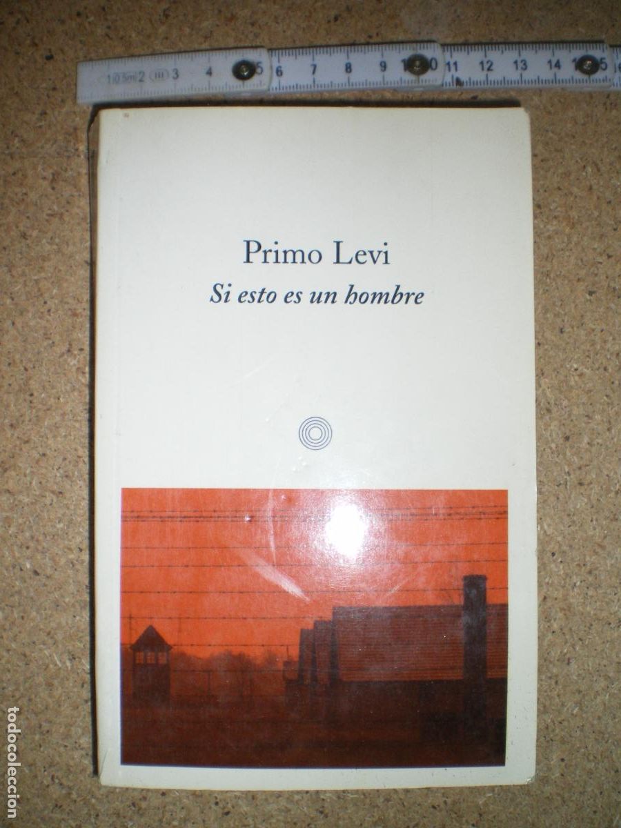 Militaria: SI ESTO ES UN HOMBRE, PRIMO LEVI