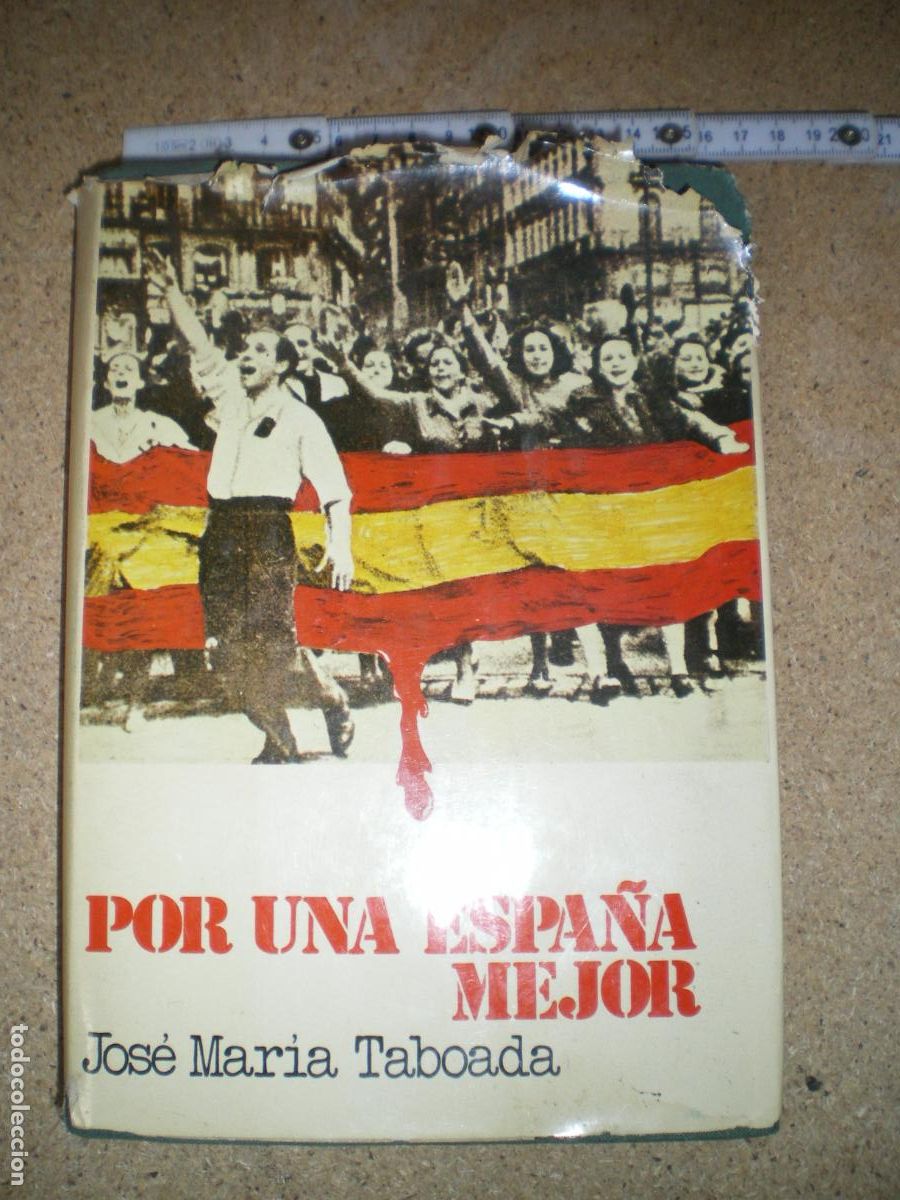 Militaria: POR UNA ESPA&Ntilde;A MEJOR, JOSE MARIA TABOADA