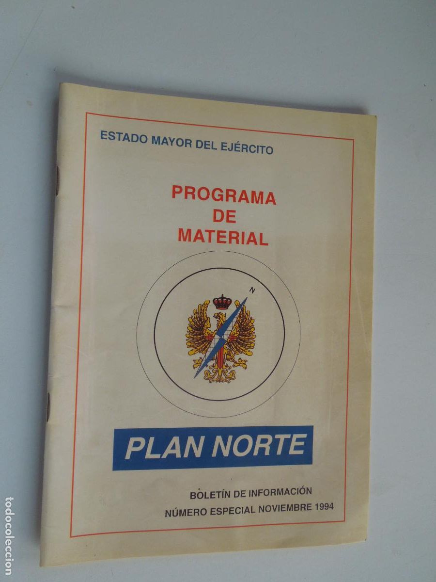 Militaria: ESTADO MAYOR DEL EJERCITO - PLAN NORTE - NOVIEMBRE 1994 - PROGRAMA DE MATERIAL REVISTA