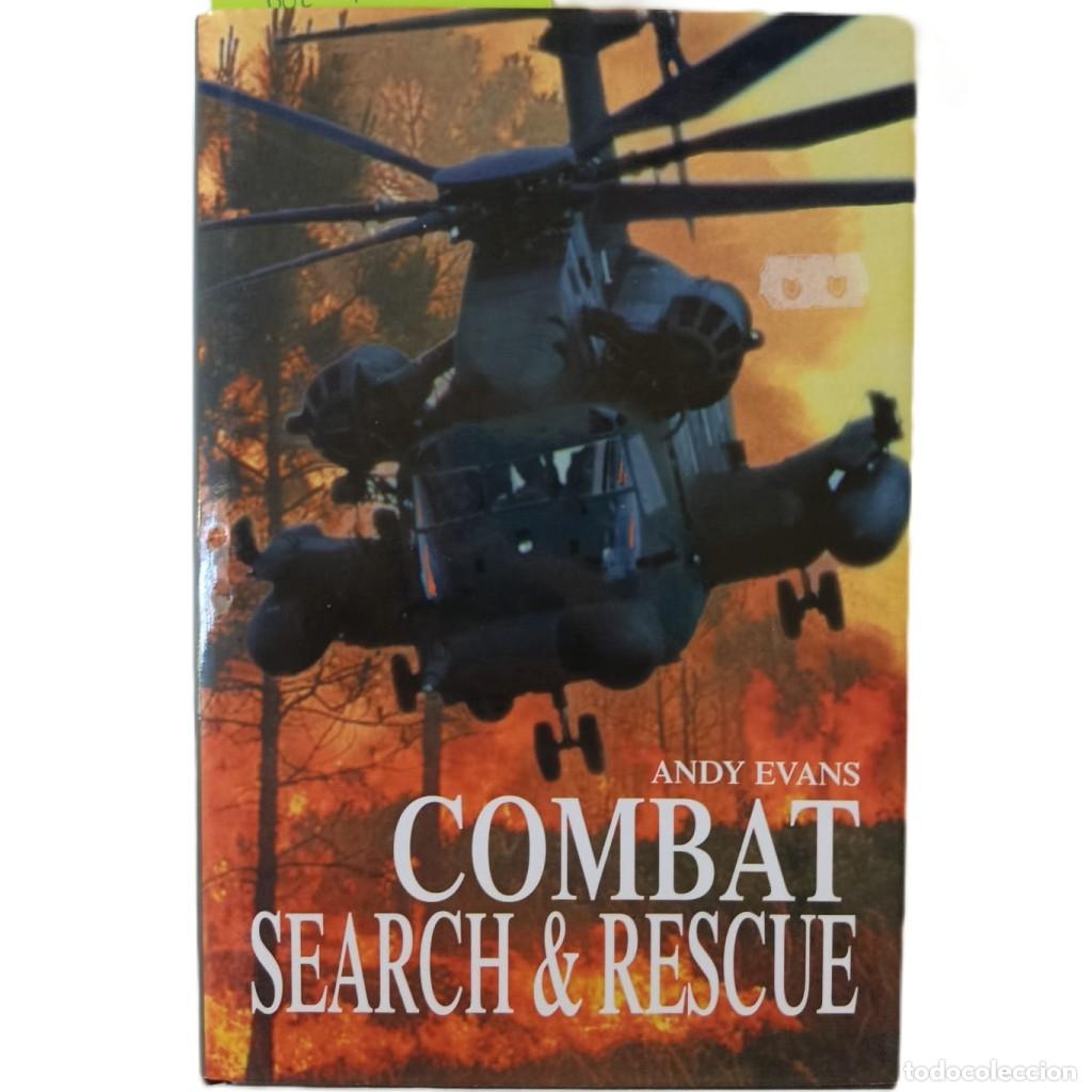Militaria: COMBAT SEARCH AND RESCUE (CSAR) - ANDY EVANS - ARMS & ARMOUR (1999) - RESCATE TRAS LAS L&Iacute;NEAS ENEMIG